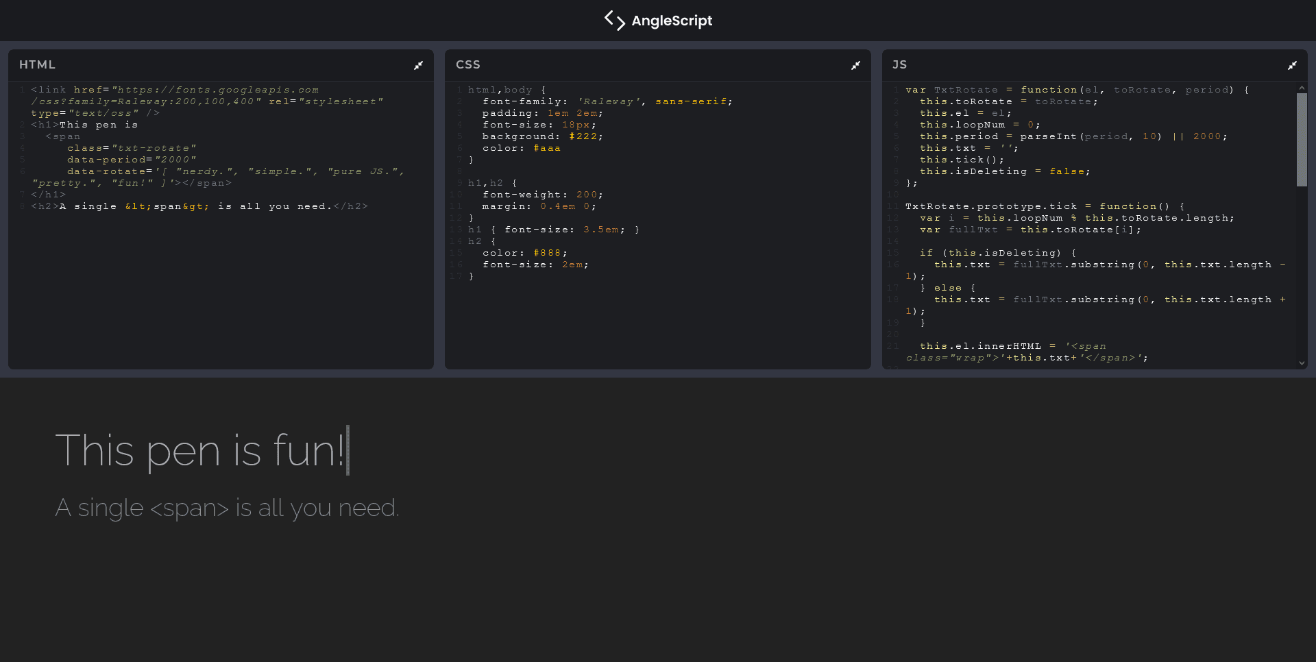 AngleScript with HTML, CSS and JS editor panes along the top and a live preview below showing the text 'This pen is fun!'
